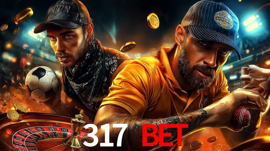 Montagem de apostas esportivas e cassino no 317 BET, com um homem segurando uma bola de futebol e outro uma de beisebol sobre uma roleta e moedas voadoras.